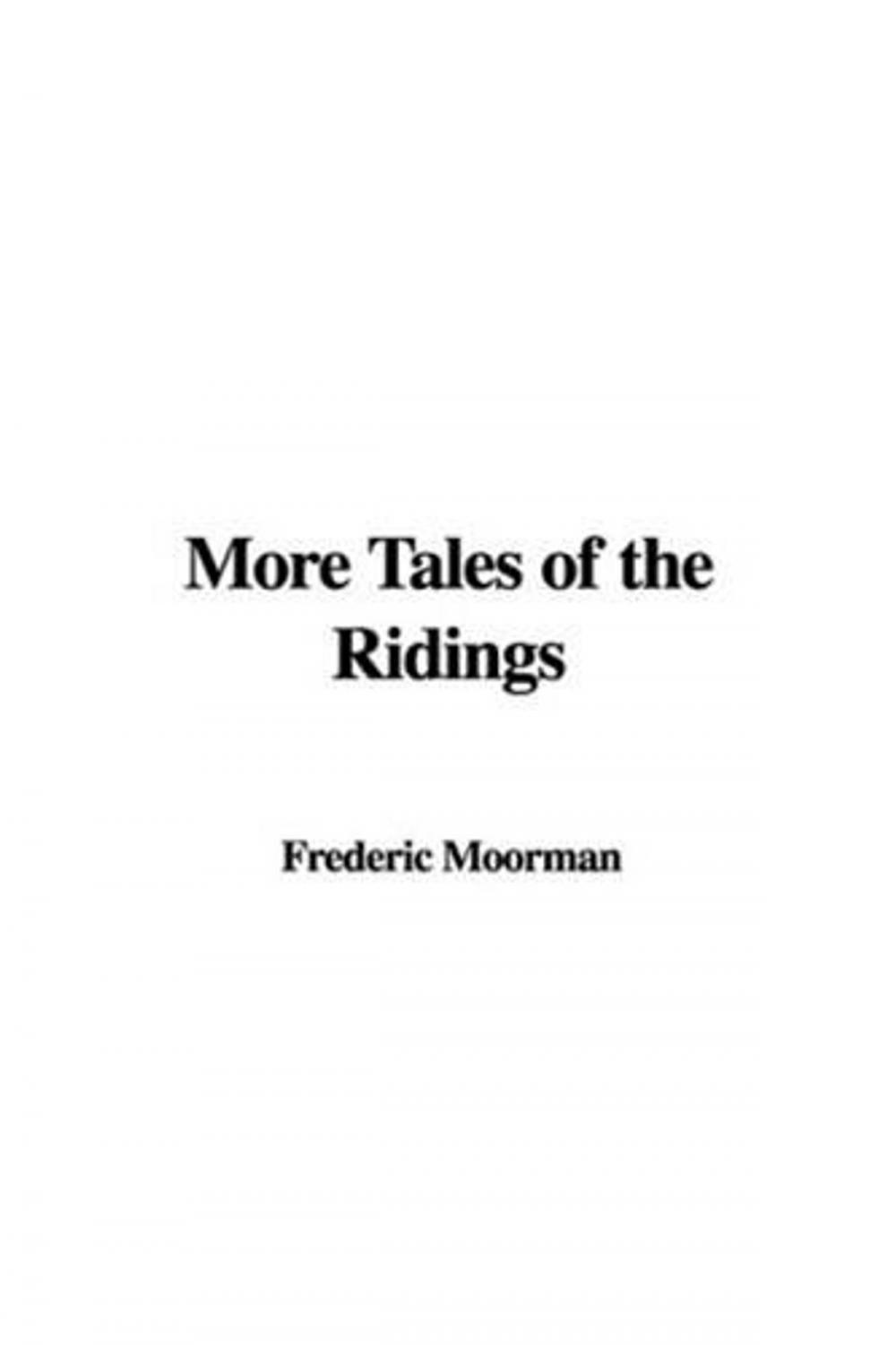 Big bigCover of More Tales Of The Ridings