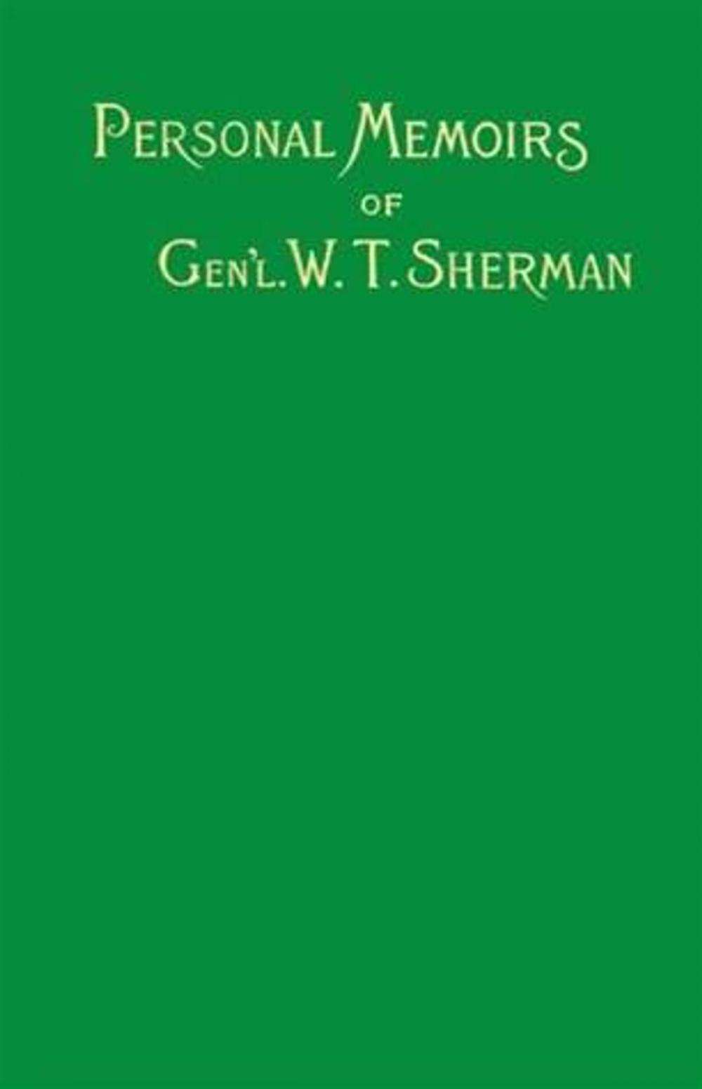 Big bigCover of The Memoirs Of General W. T. Sherman, Vol. II.