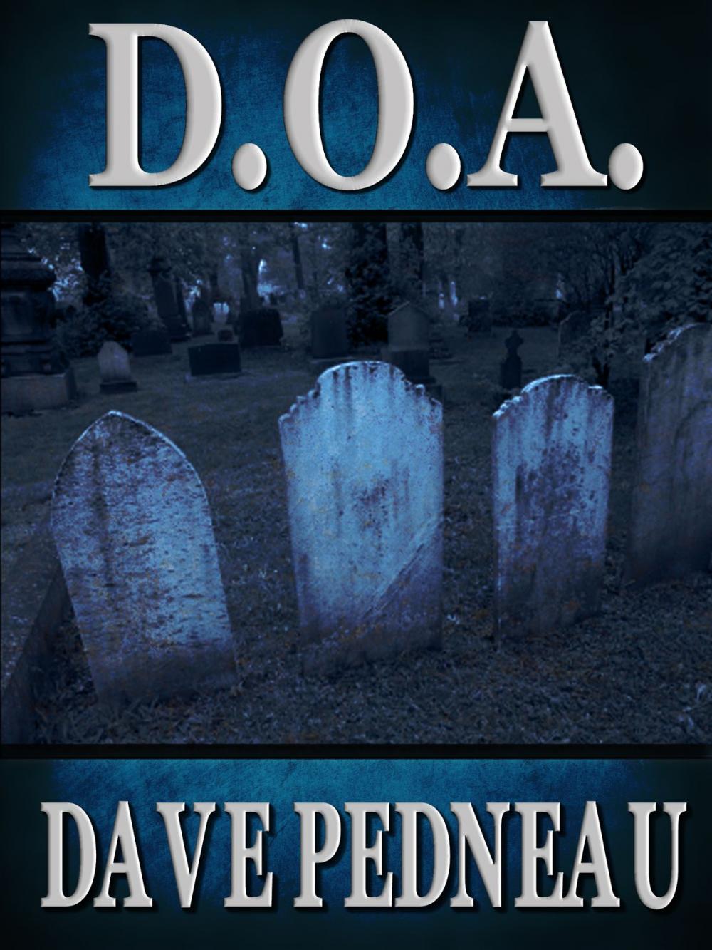 Big bigCover of D.O.A - A Whit Pynchon Mystery