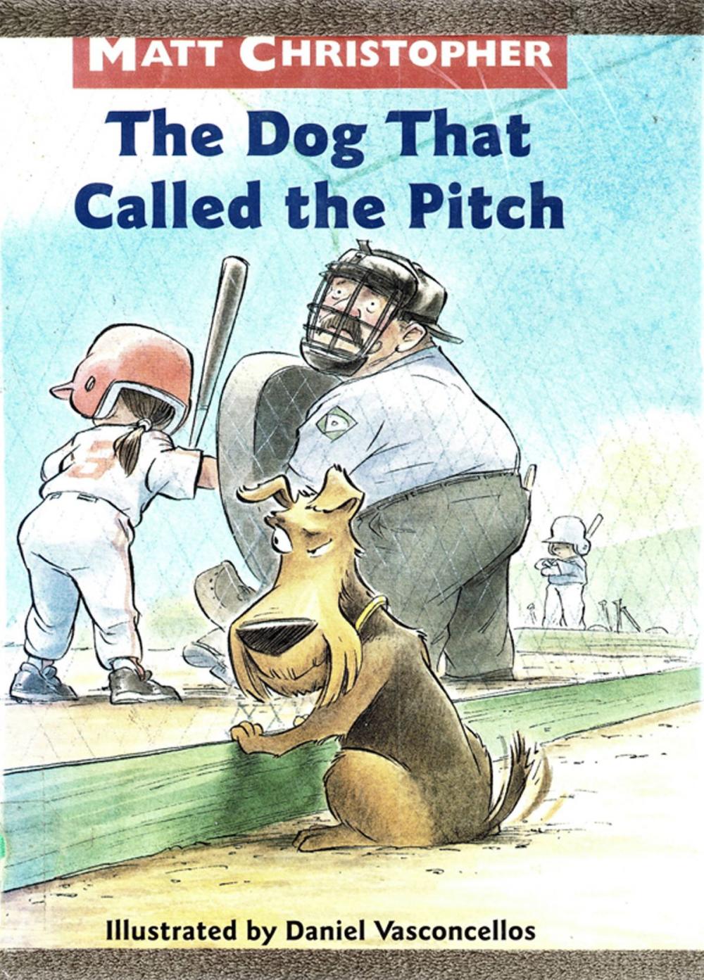 Big bigCover of The Dog That Called the Pitch