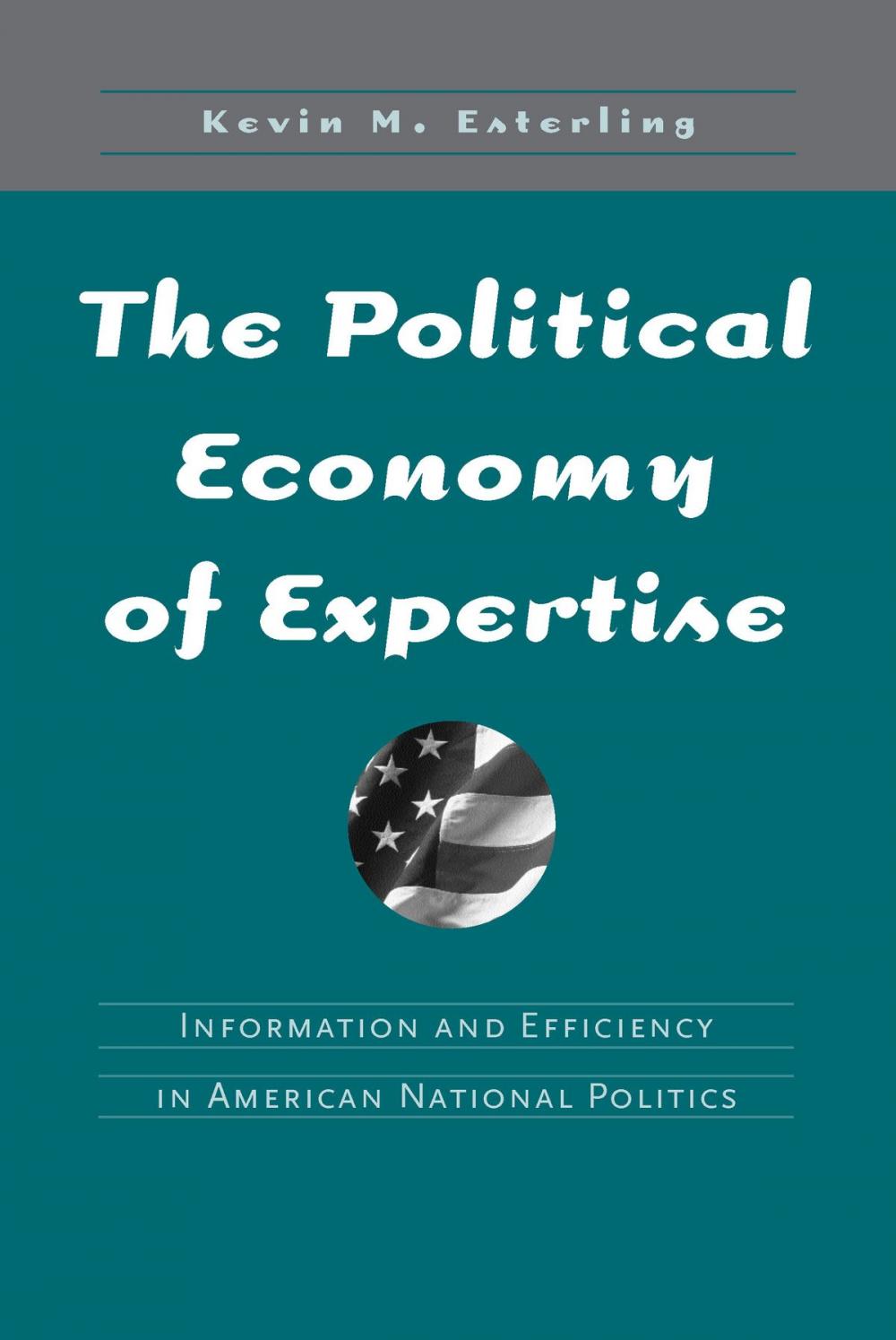 Big bigCover of The Political Economy of Expertise