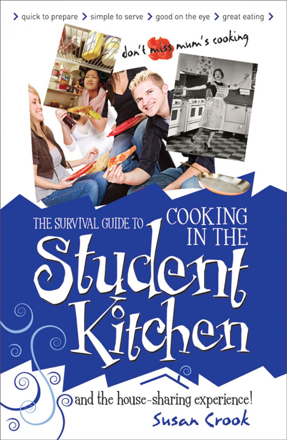 Big bigCover of Survival Guide to Cooking in the Student Kitchen
