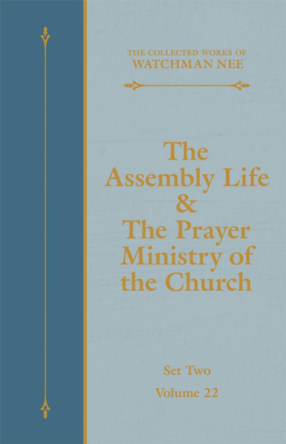 Big bigCover of The Assembly Life & The Prayer Ministry of the Church