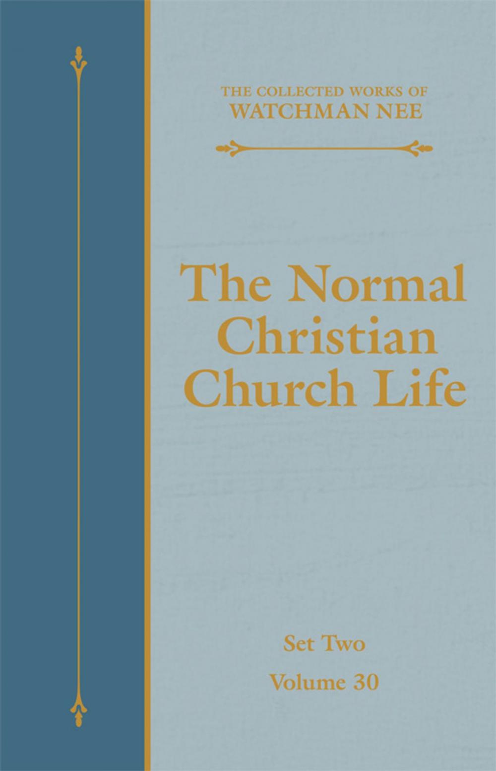 Big bigCover of The Normal Christian Church Life