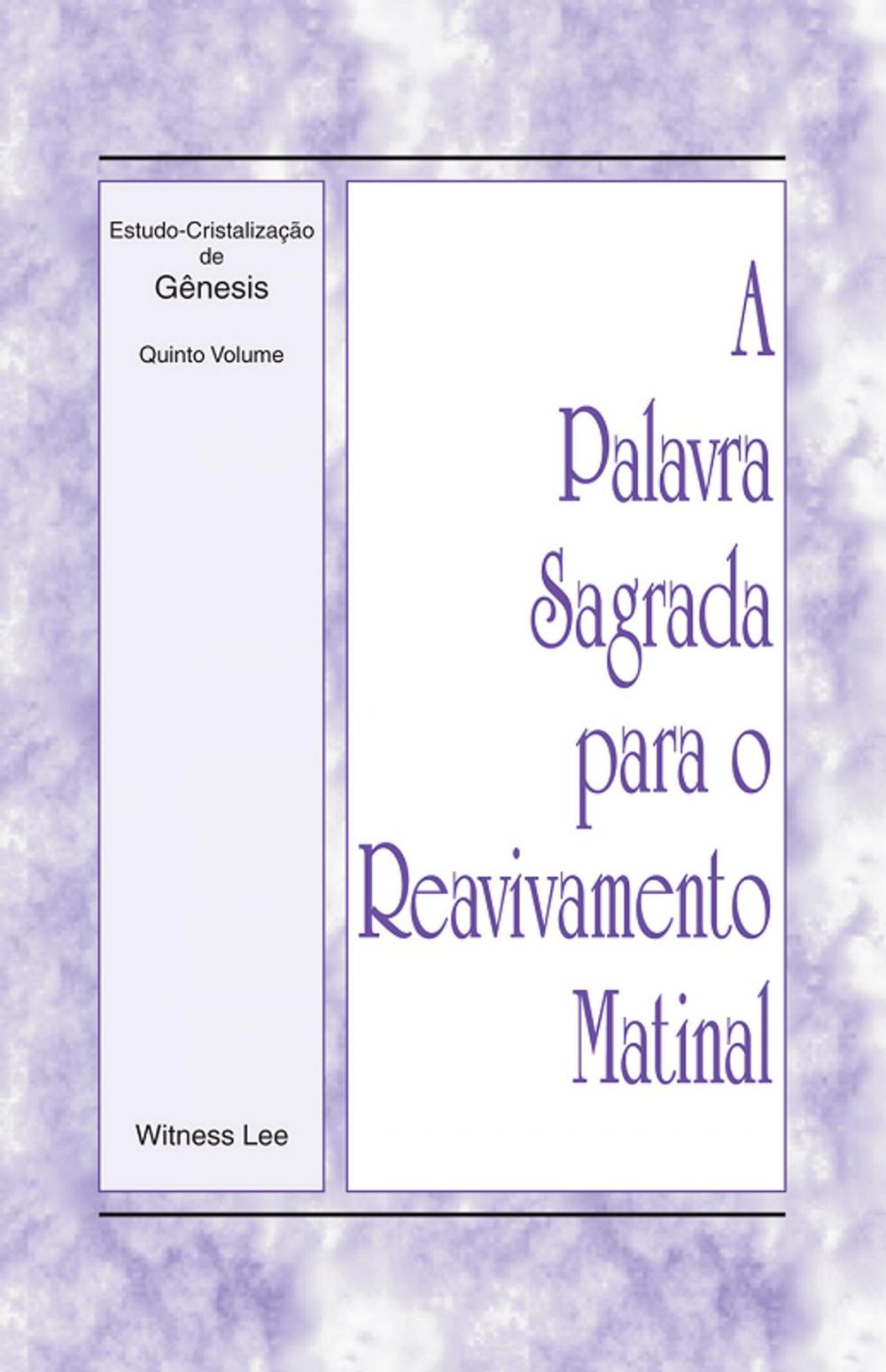 Big bigCover of A Palavra Sagrada para o Reavivamento Matinal - Estudo-Cristalização de Gênesis Volume 5