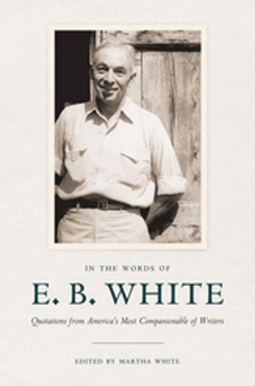 Big bigCover of In the Words of E. B. White