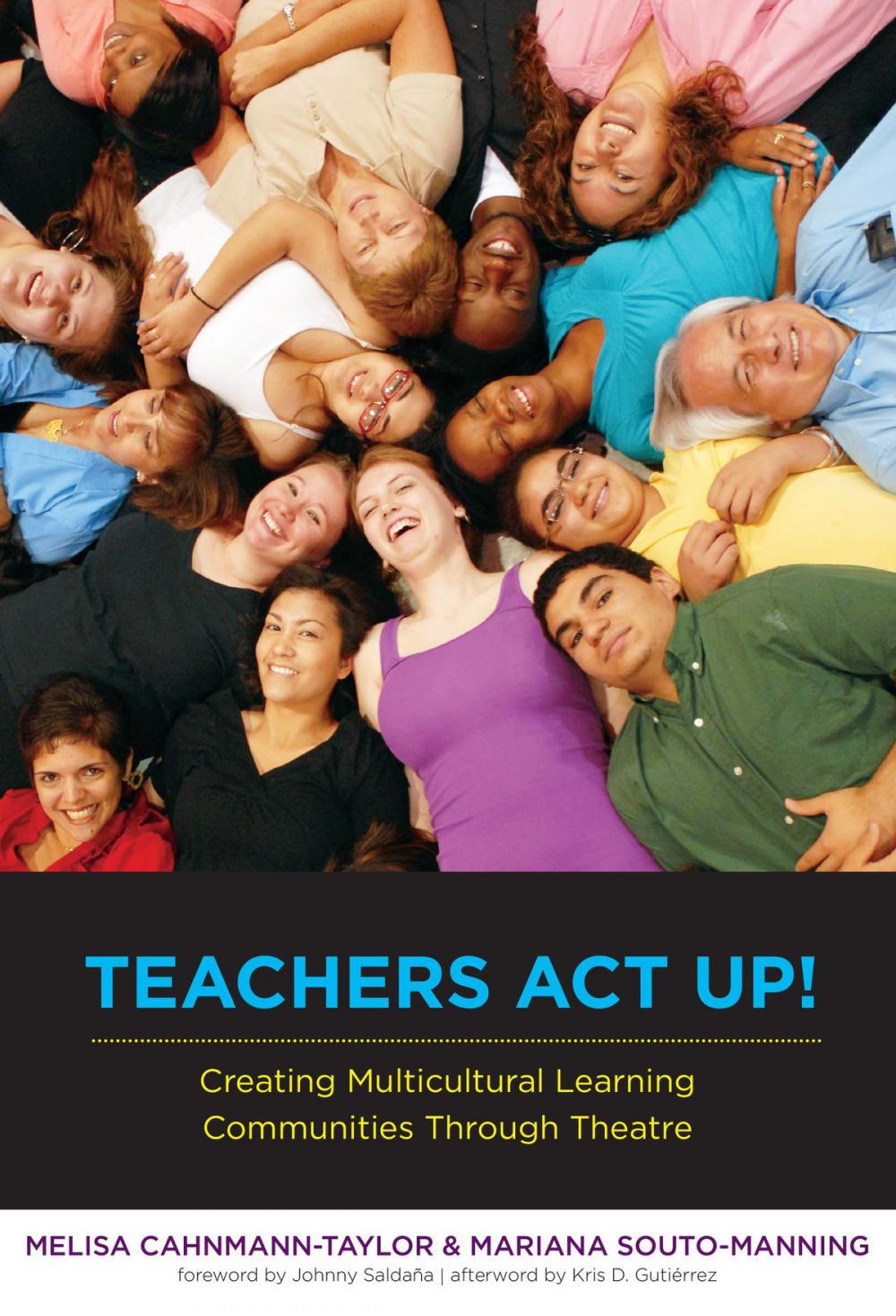 Big bigCover of Teachers Act Up! Creating Multicultural Learning Communities Through Theatre