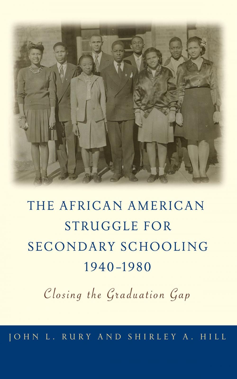 Big bigCover of The African American Struggle for Secondary Schooling, 1940–1980