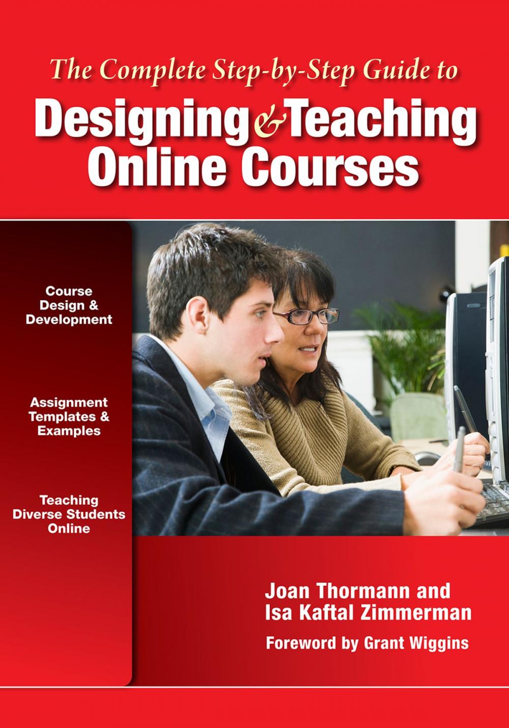 Big bigCover of The Complete Step-by-Step Guide to Designing and Teaching Online Courses
