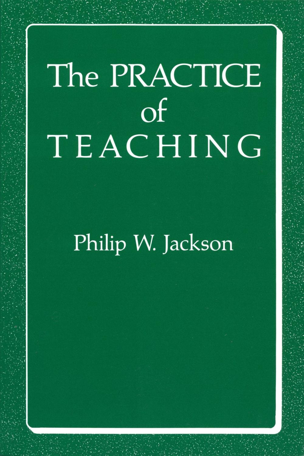 Big bigCover of The Practice of Teaching