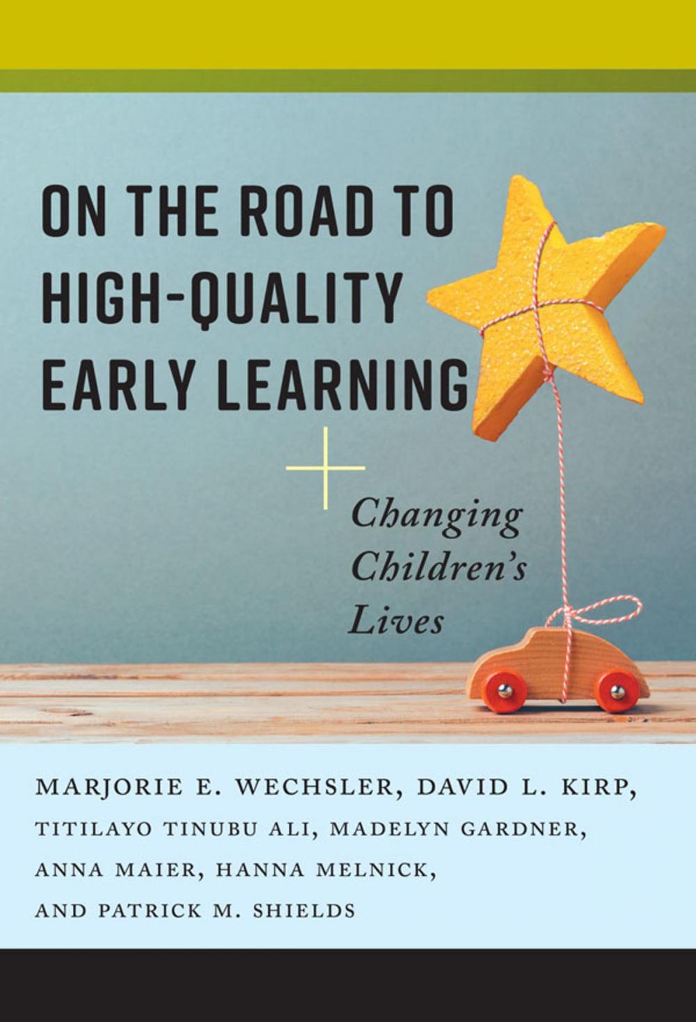 Big bigCover of On the Road to High-Quality Early Learning