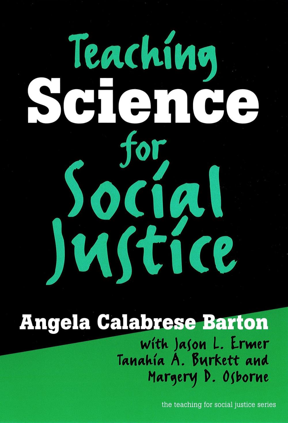 Big bigCover of Teaching Science for Social Justice