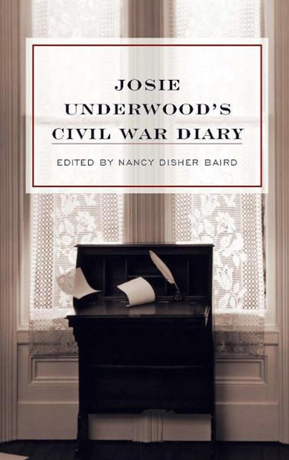 Big bigCover of Josie Underwood's Civil War Diary