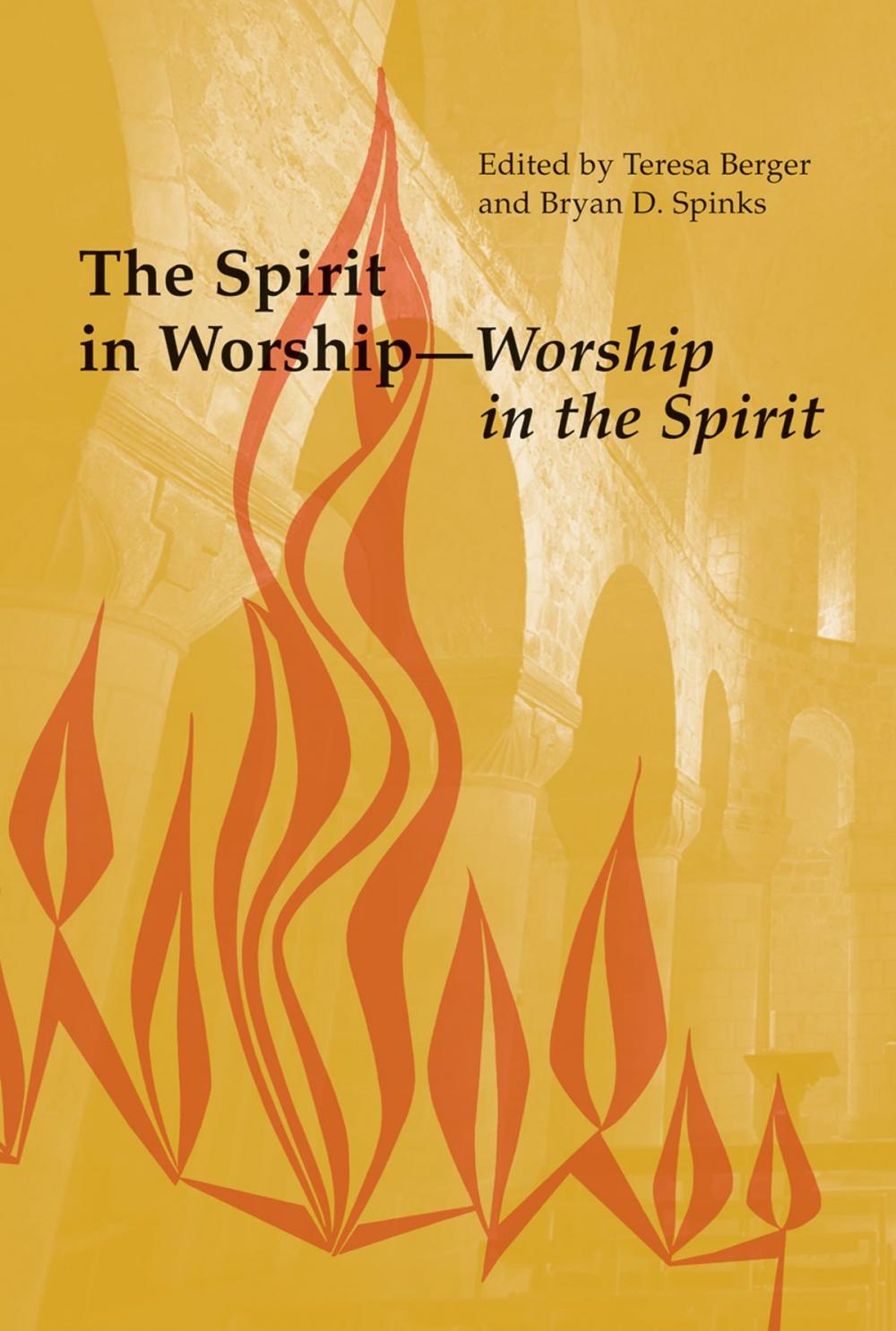 Big bigCover of The Spirit in Worship-Worship in the Spirit