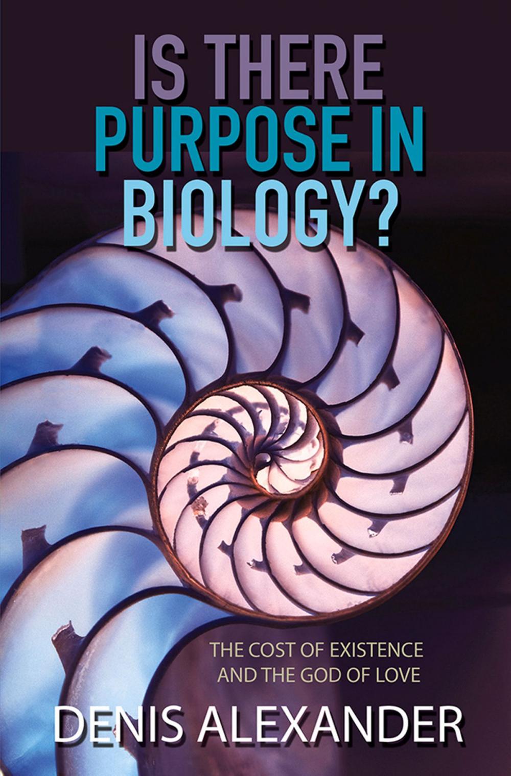 Big bigCover of Is There Purpose in Biology?