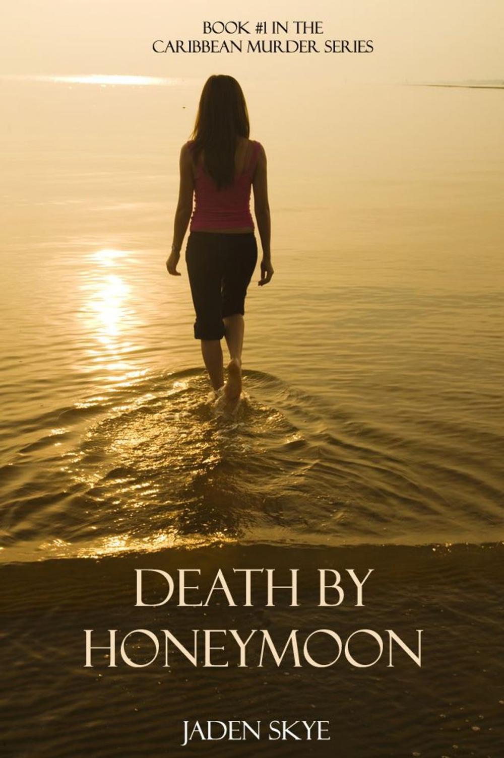 Big bigCover of Death by Honeymoon (Book #1 in the Caribbean Murder series)