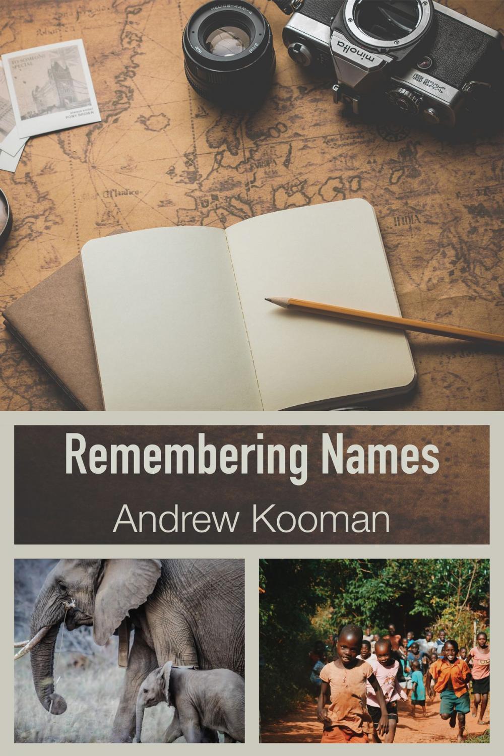 Big bigCover of Remembering Names: Reflections from Kenya