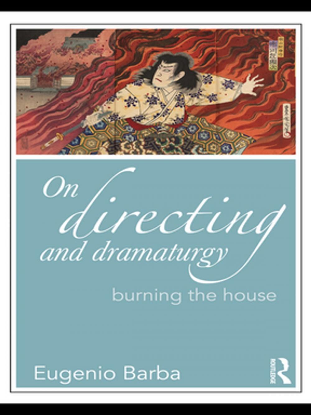 Big bigCover of On Directing and Dramaturgy