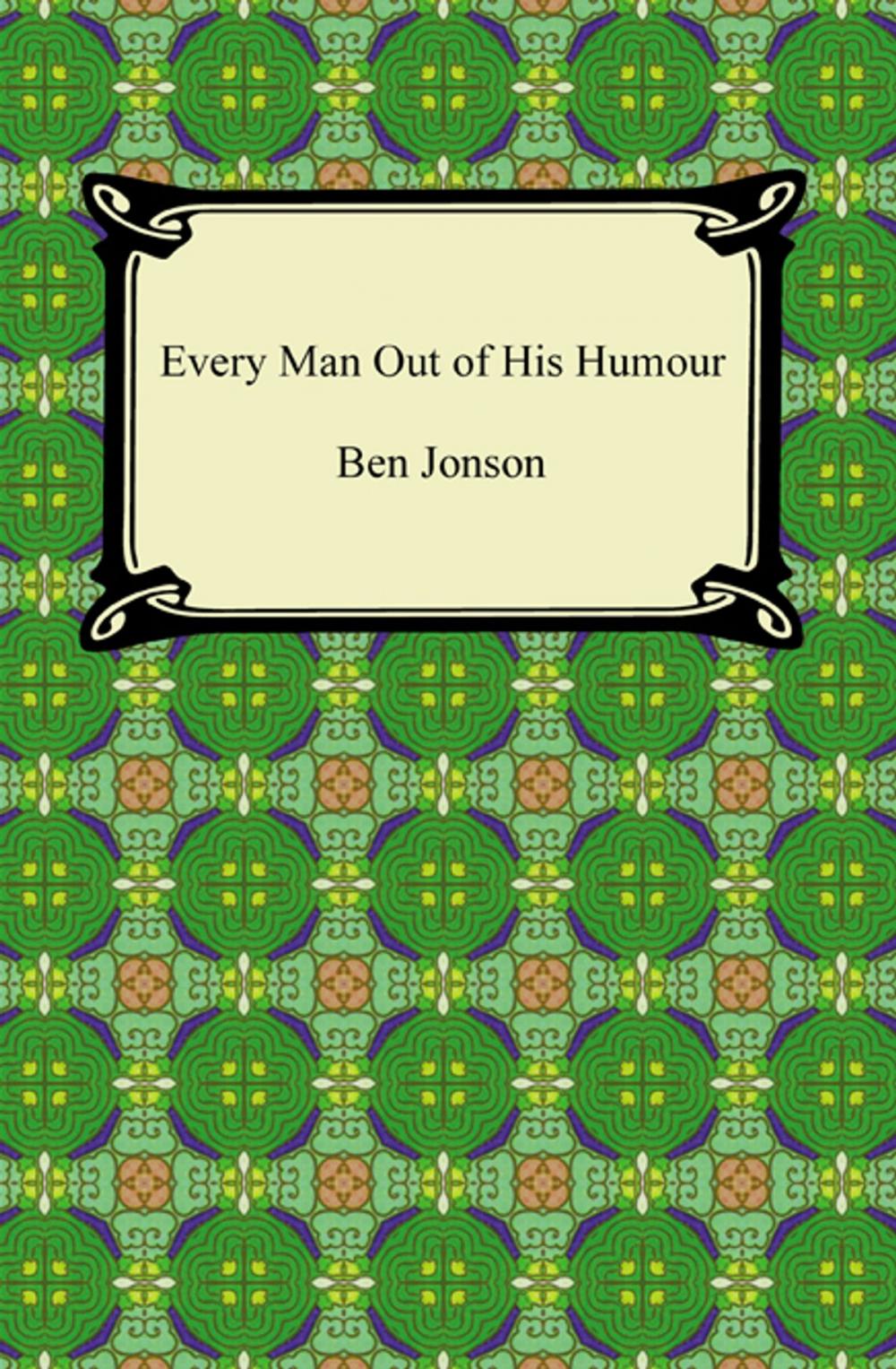 Big bigCover of Every Man Out of His Humour