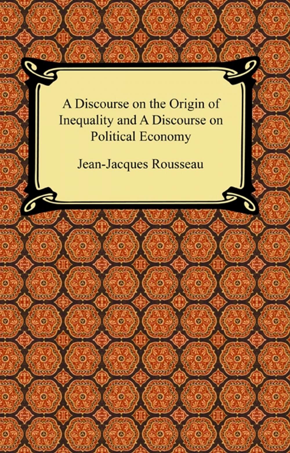 Big bigCover of A Discourse on the Origin of Inequality and A Discourse on Political Economy