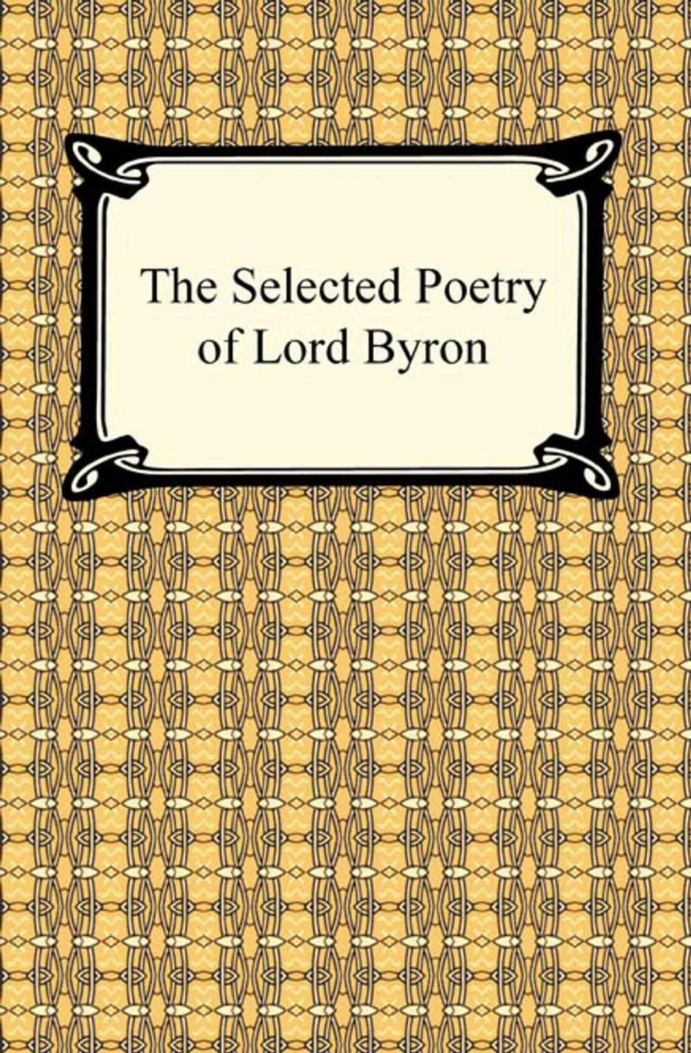 Big bigCover of The Selected Poetry of Lord Byron
