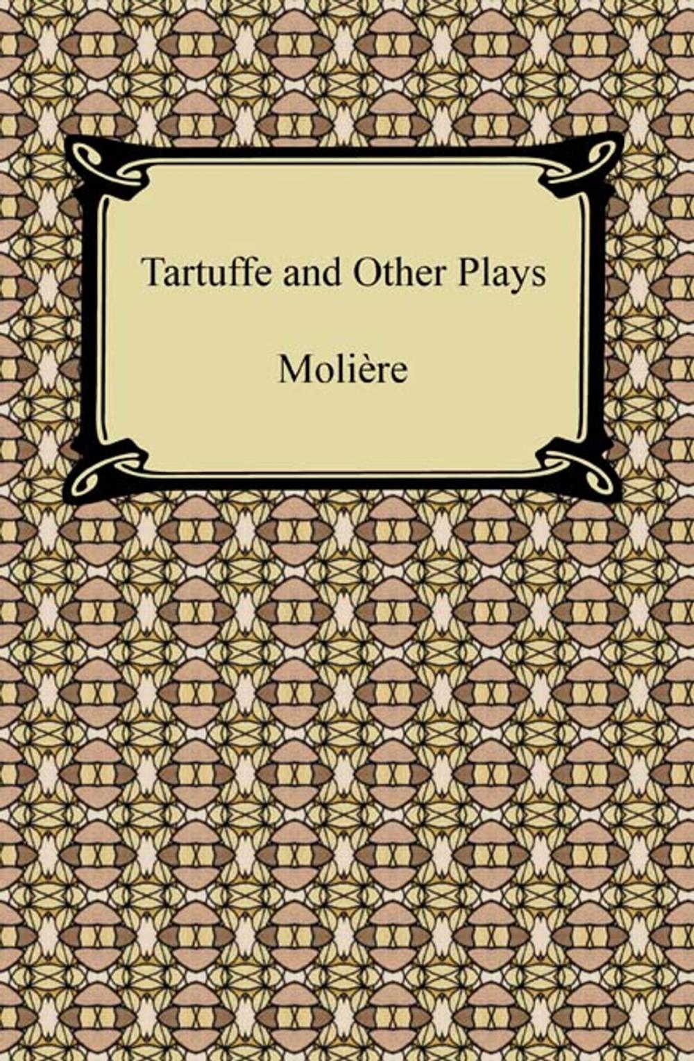 Big bigCover of Tartuffe and Other Plays