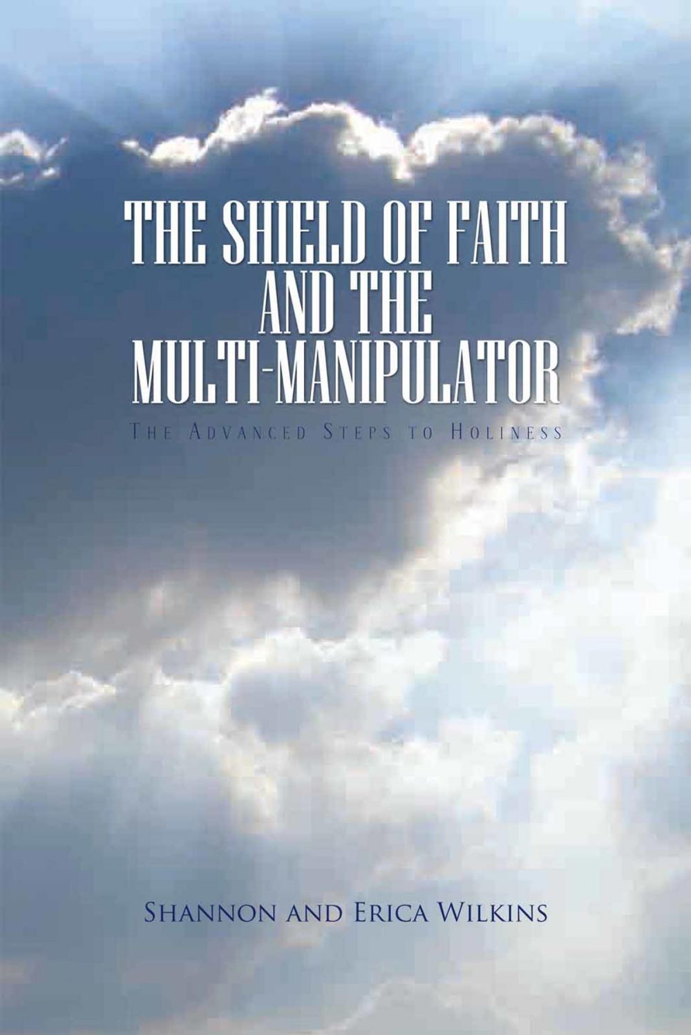 Big bigCover of The Shield of Faith and the Multi-Manipulator