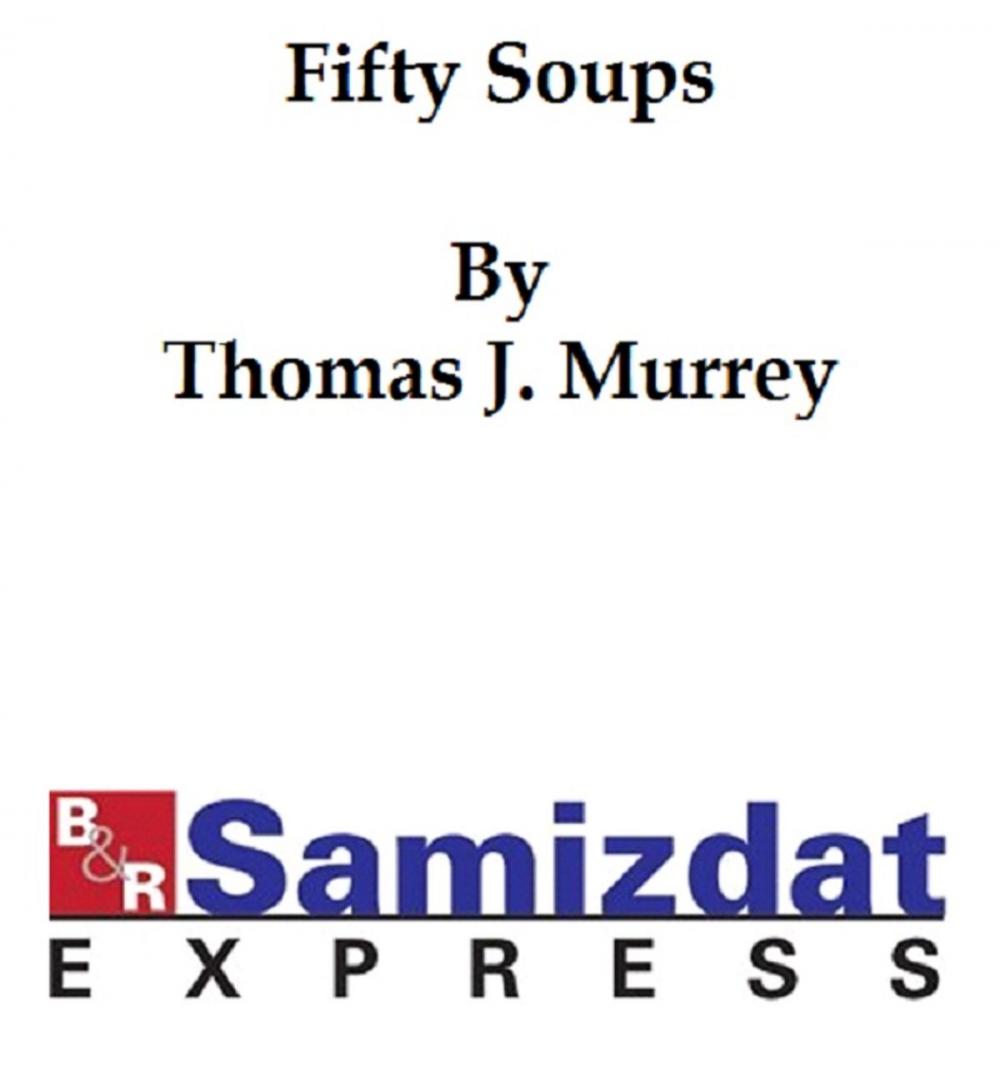 Big bigCover of Fifty Soups (1884), a short collection of recipes