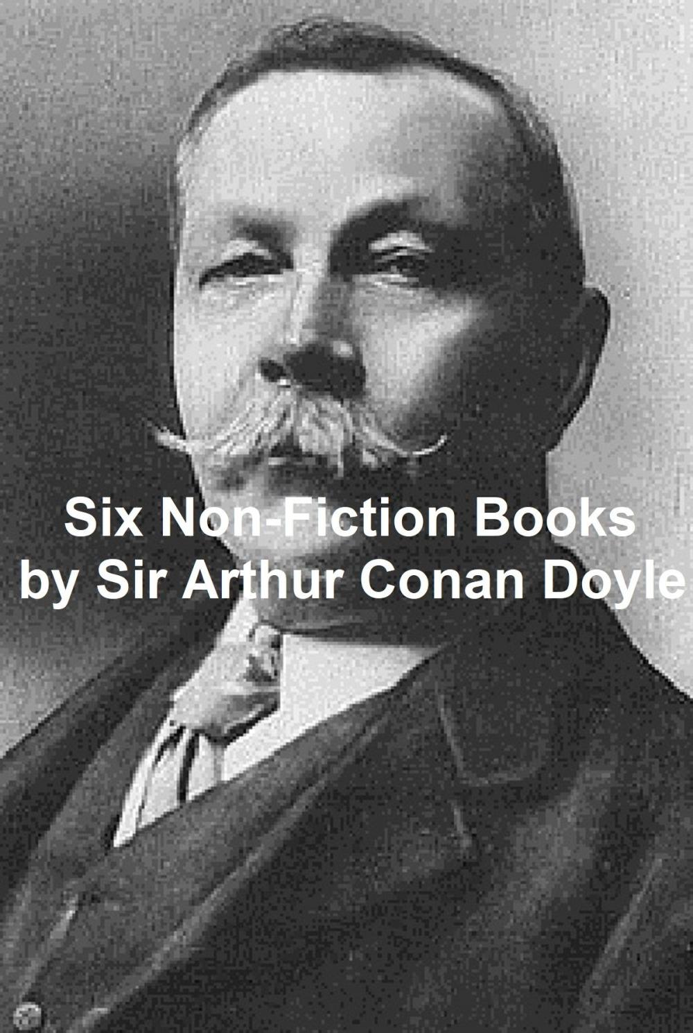 Big bigCover of Arthur Conan Doyle: 6 Non-Fiction Books