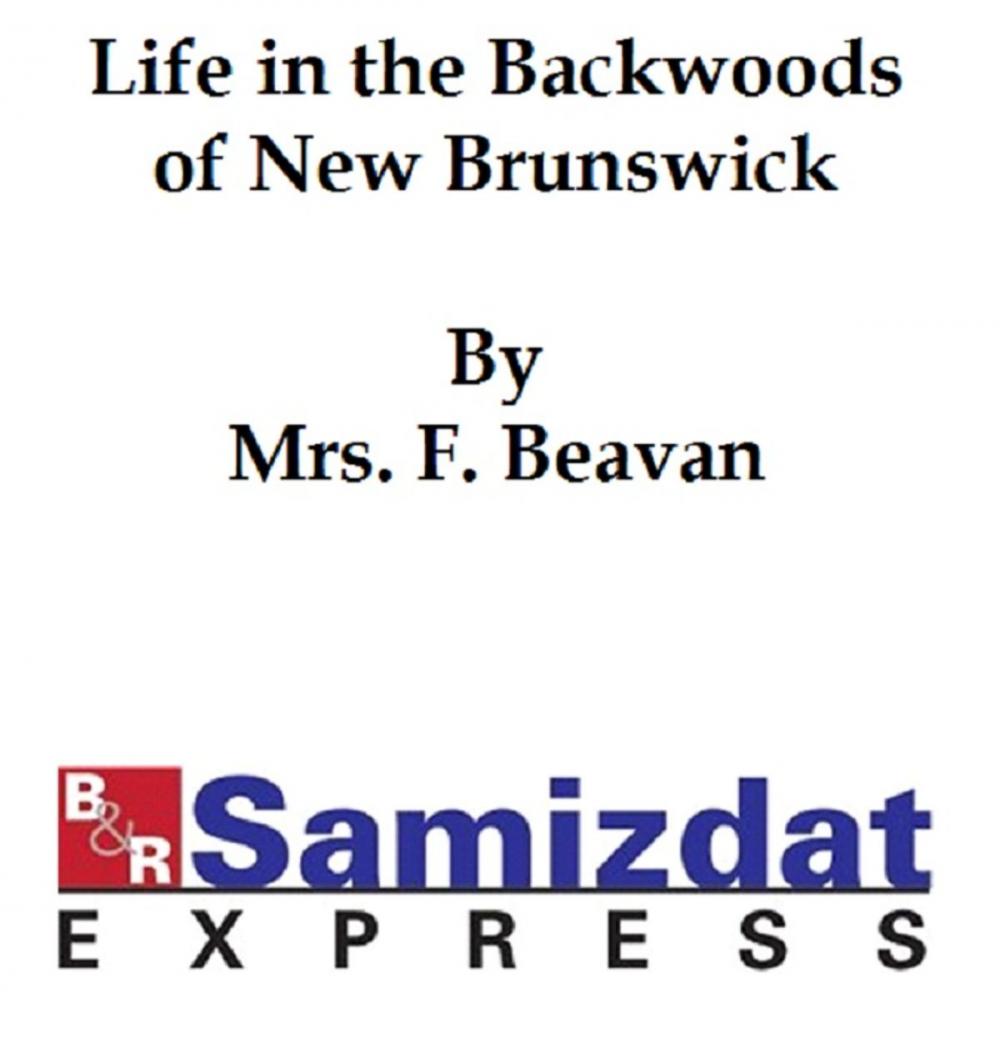 Big bigCover of Sketches and Tales Illustrative of Life in the Backwoods of New Brunswick