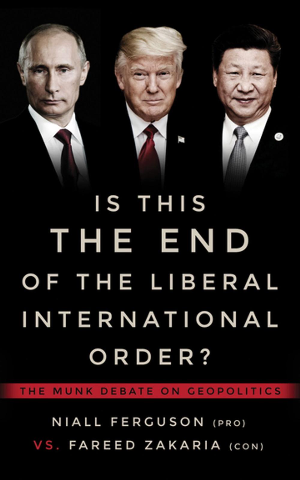 Big bigCover of Is This the End of the Liberal International Order?