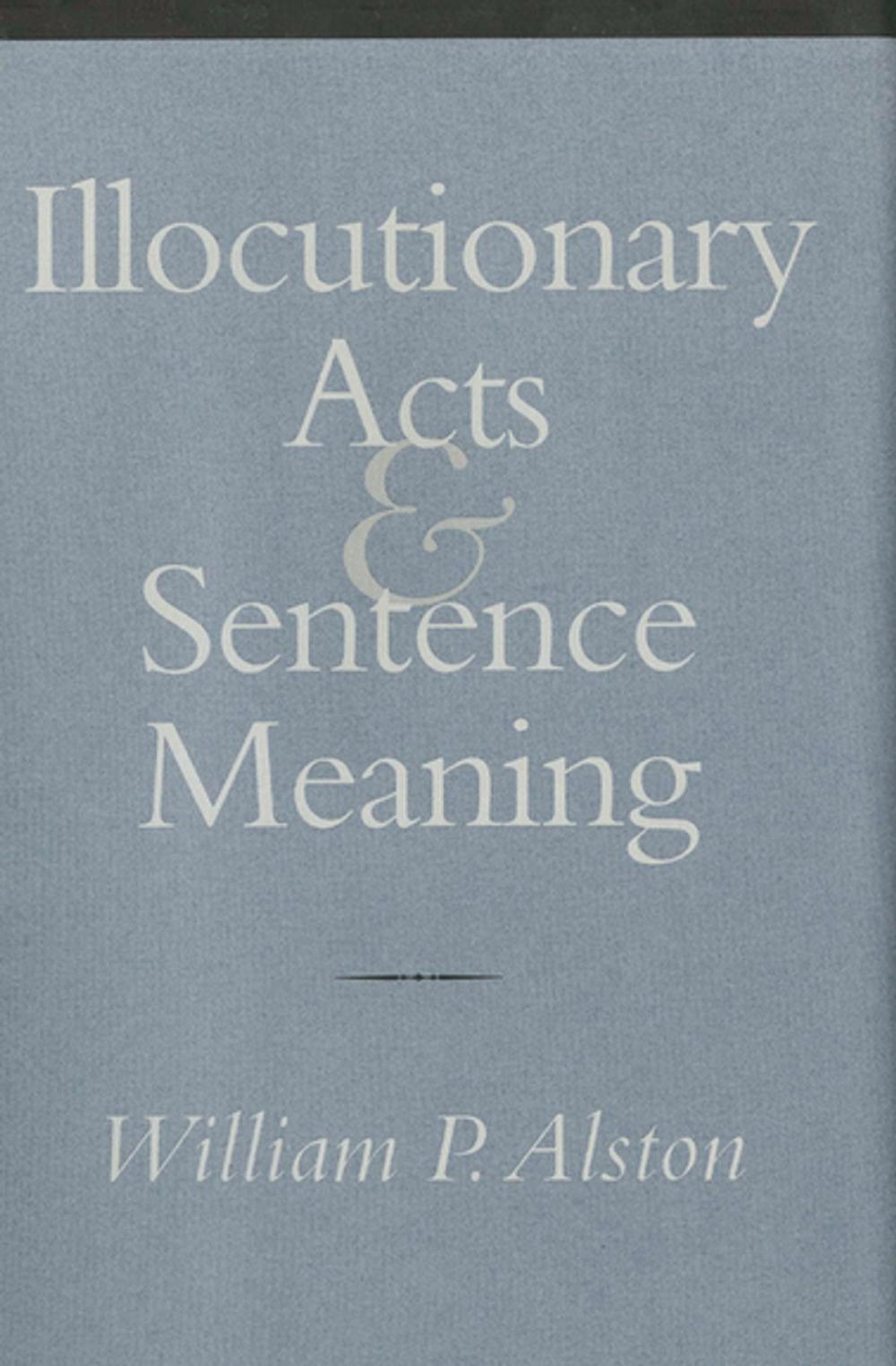 Big bigCover of Illocutionary Acts and Sentence Meaning