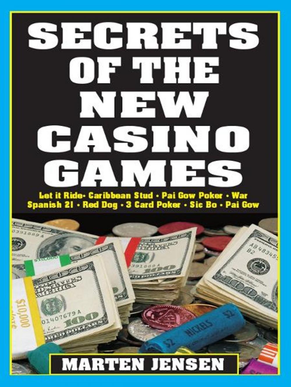 Big bigCover of Secrets of the New Casino Games