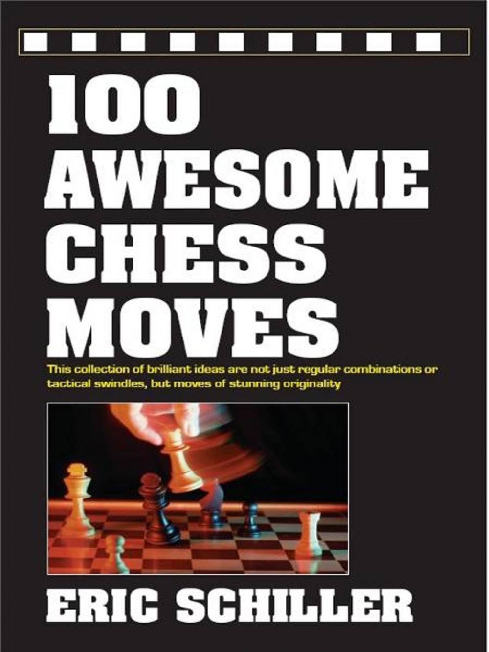 Big bigCover of 100 Awesome Chess Moves
