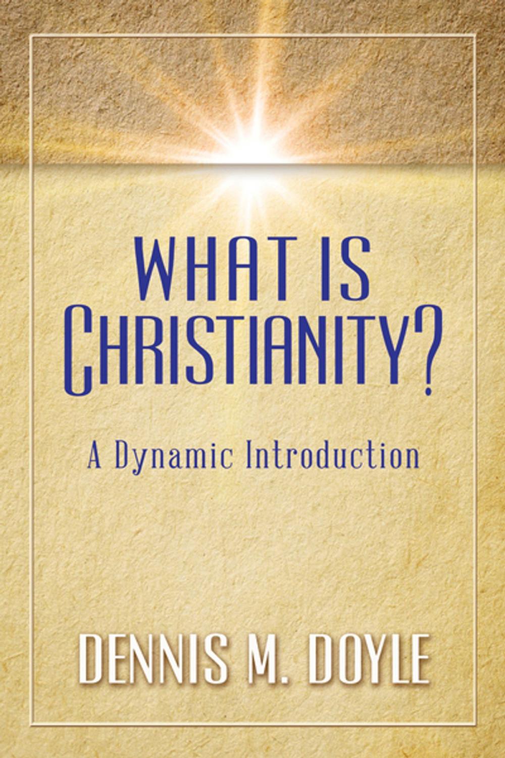 Big bigCover of What is Christianity?