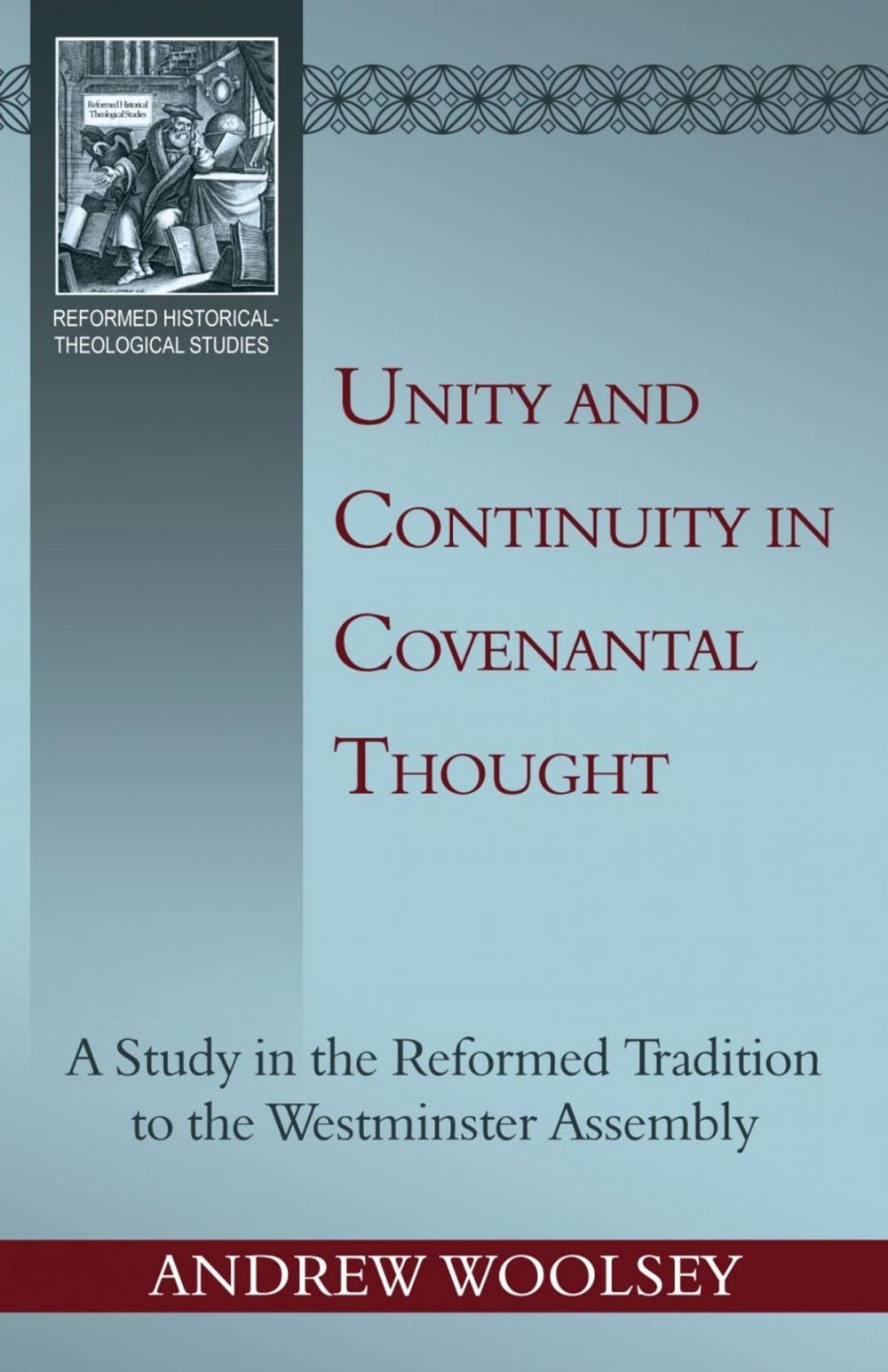 Big bigCover of Unity and Continuity in Covenantal Thought