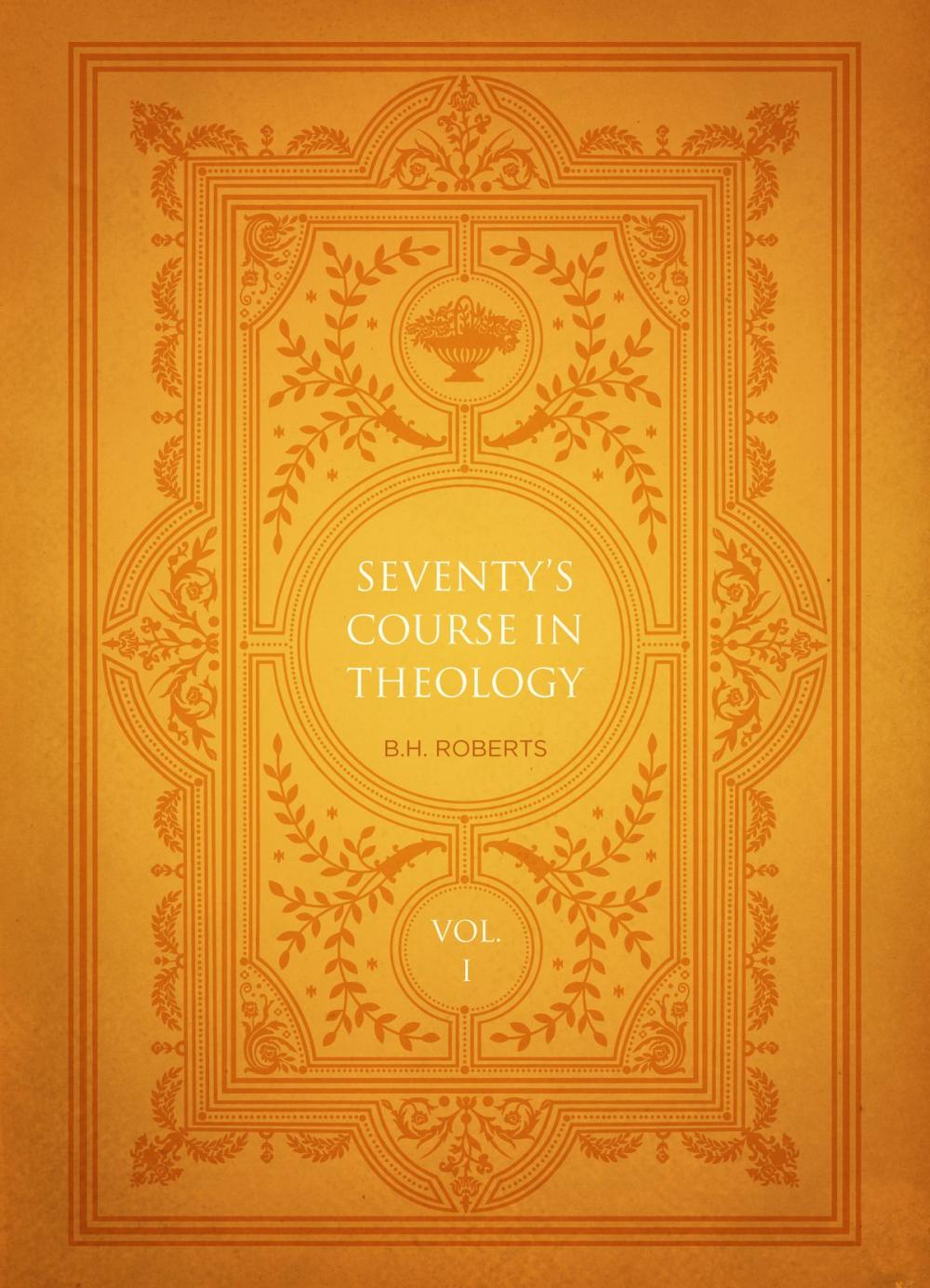 Big bigCover of Seventy’s Course in Theology, Volume 1