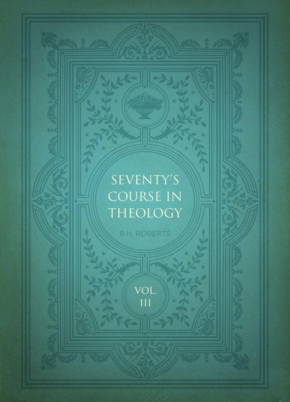 Big bigCover of Seventy’s Course in Theology, Volume 3