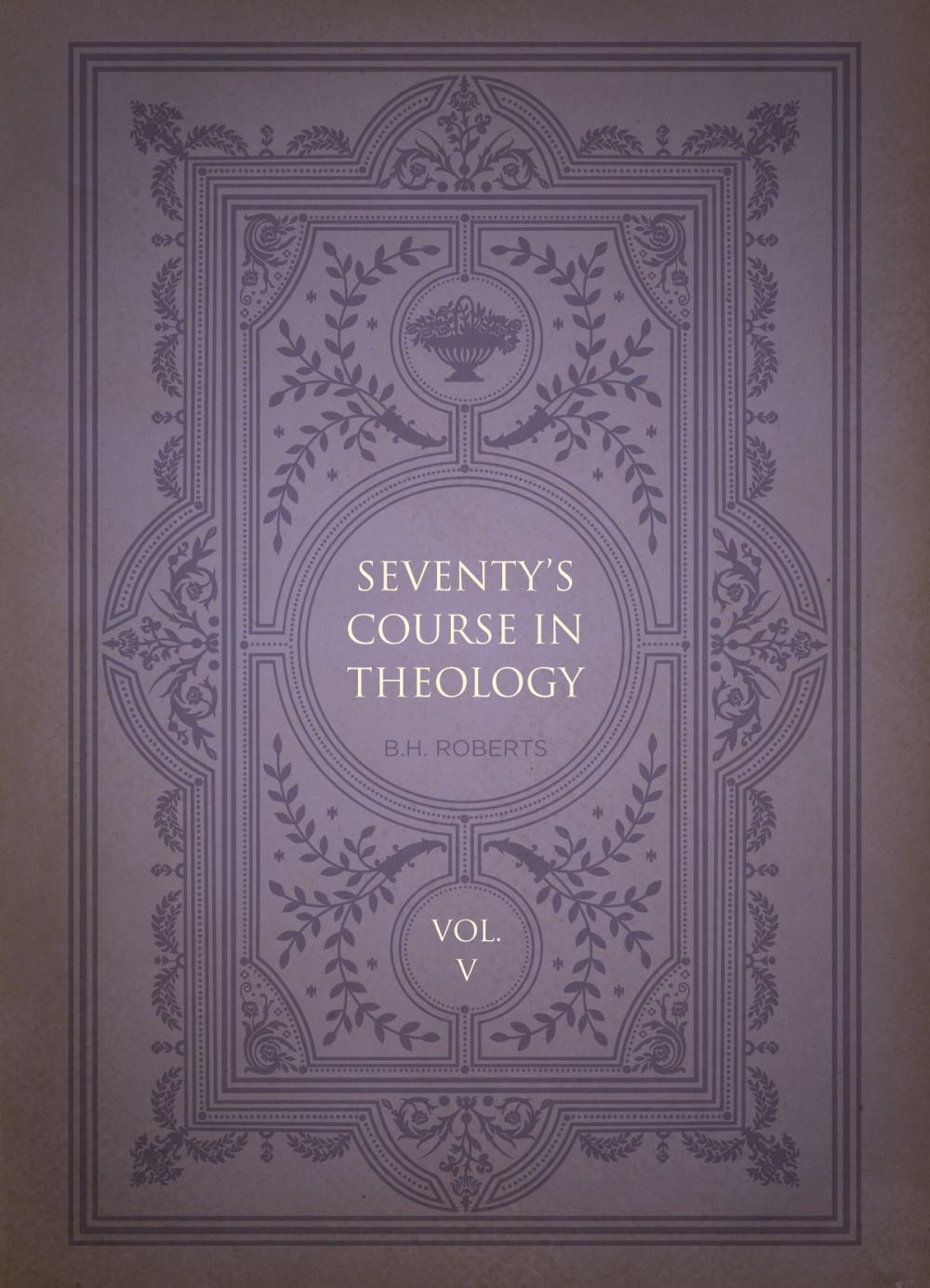 Big bigCover of Seventy’s Course in Theology, Volume 5