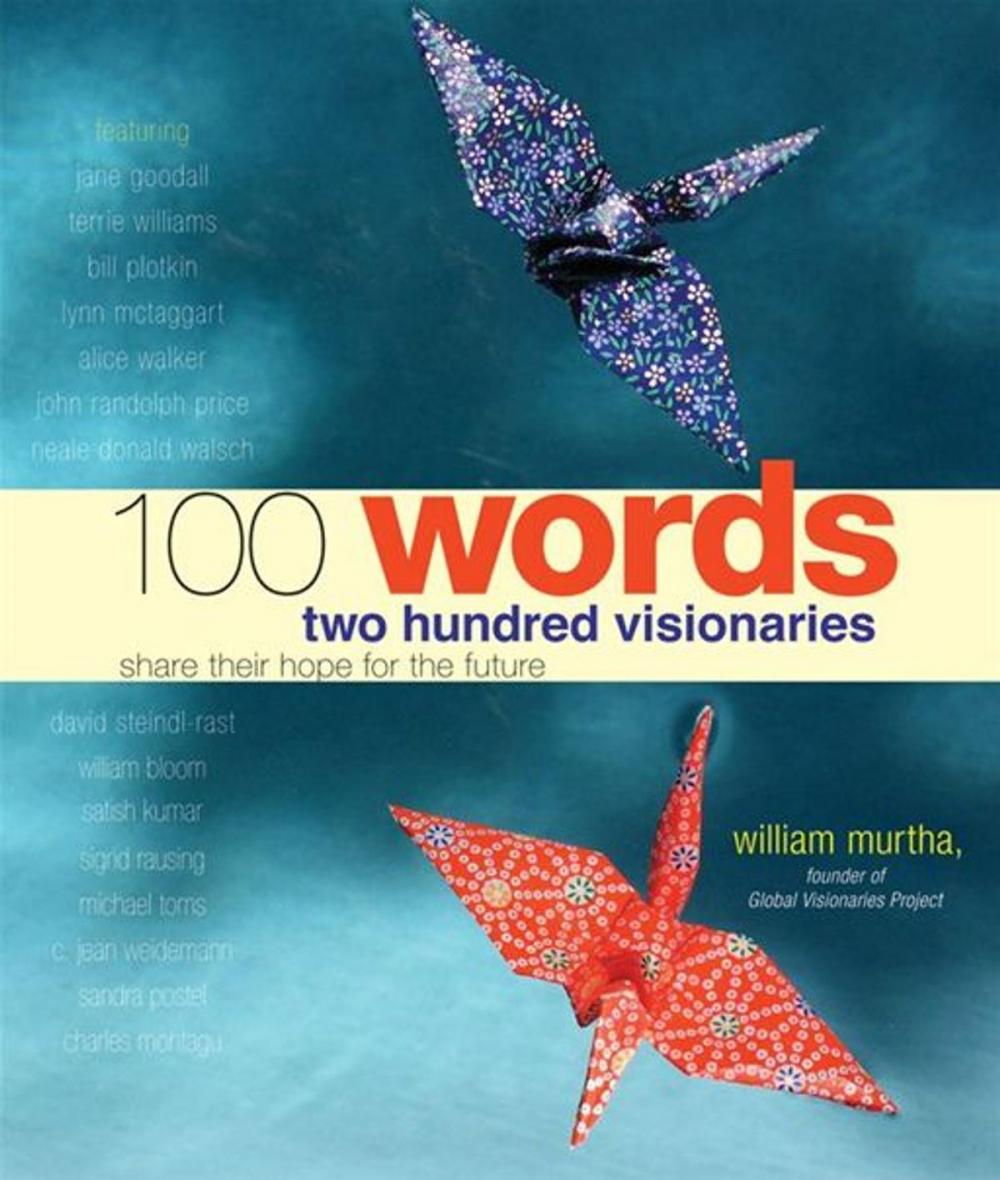 Big bigCover of 100 Words: Two Hundred Visionaries Share Their Hope For The Future