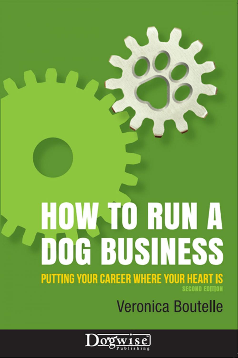 Big bigCover of HOW TO RUN A DOG BUSINESS