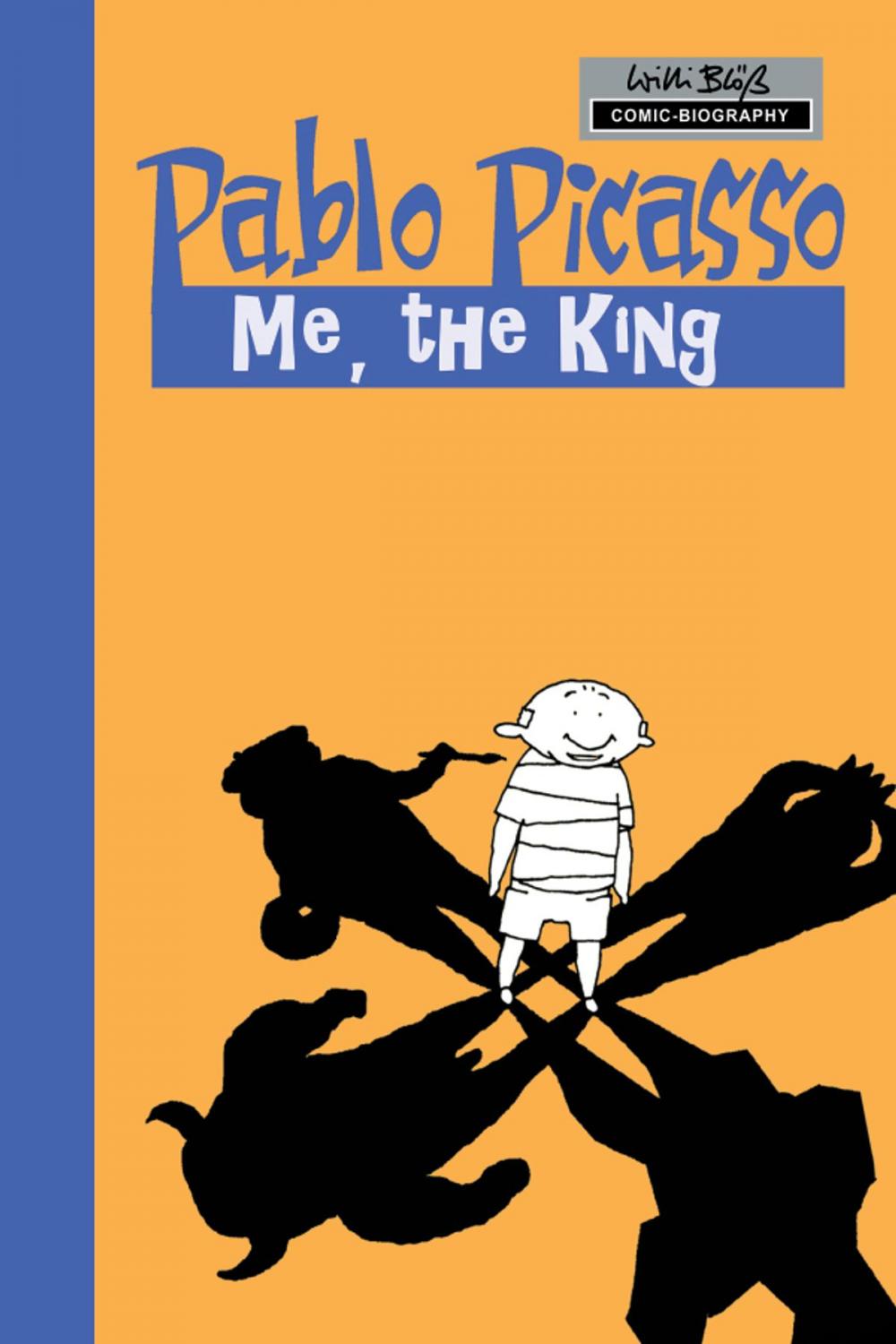 Big bigCover of Milestones of Art: Pablo Picasso: The King