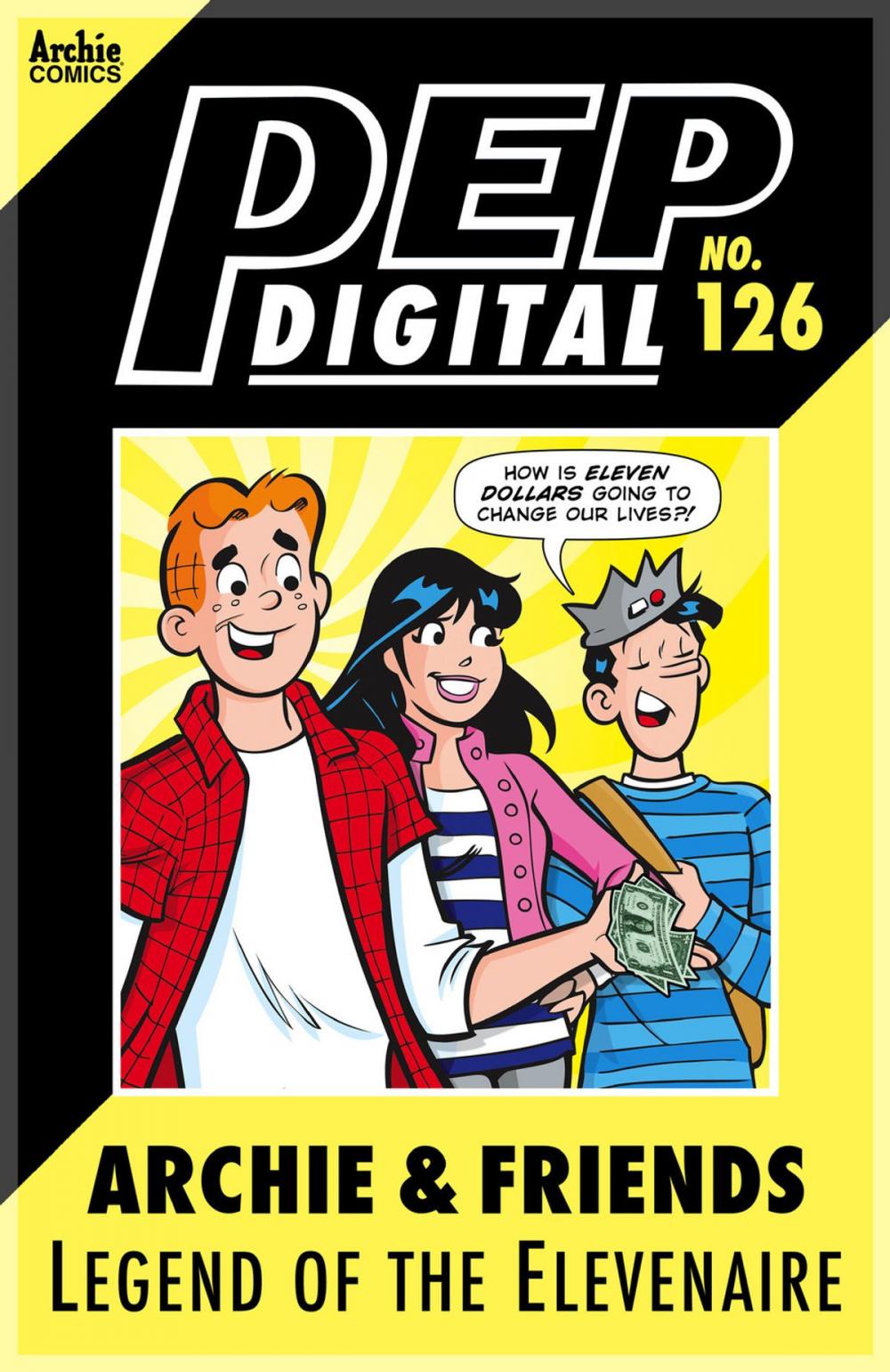 Big bigCover of Pep Digital Vol. 126: Archie & Friends: Legend of the Elevenaire