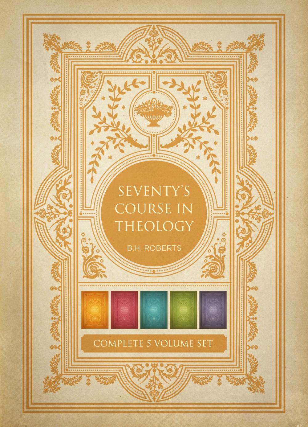 Big bigCover of Seventy’s Course in Theology, Volumes 1-5