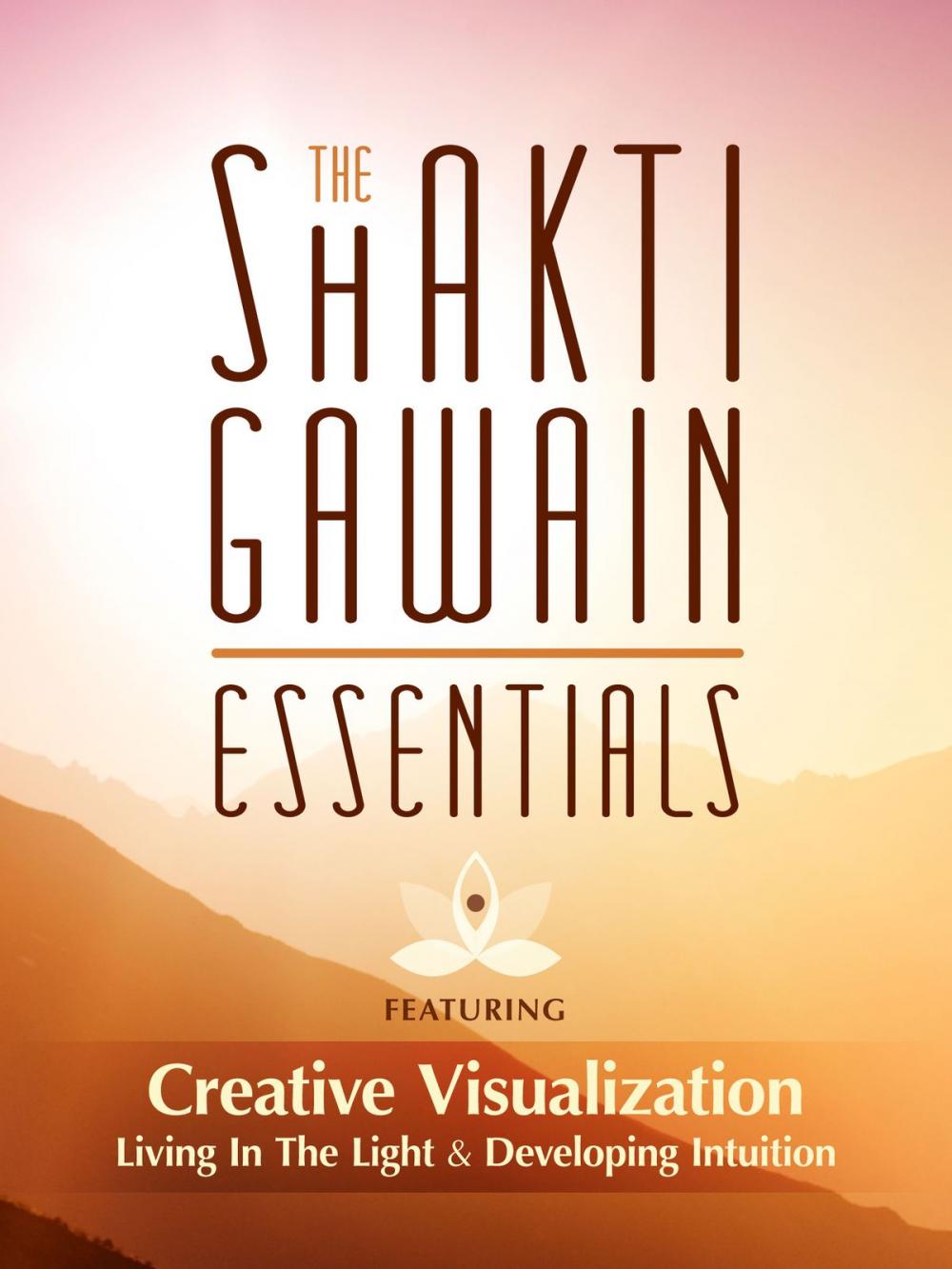 Big bigCover of Shakti Gawain Essentials