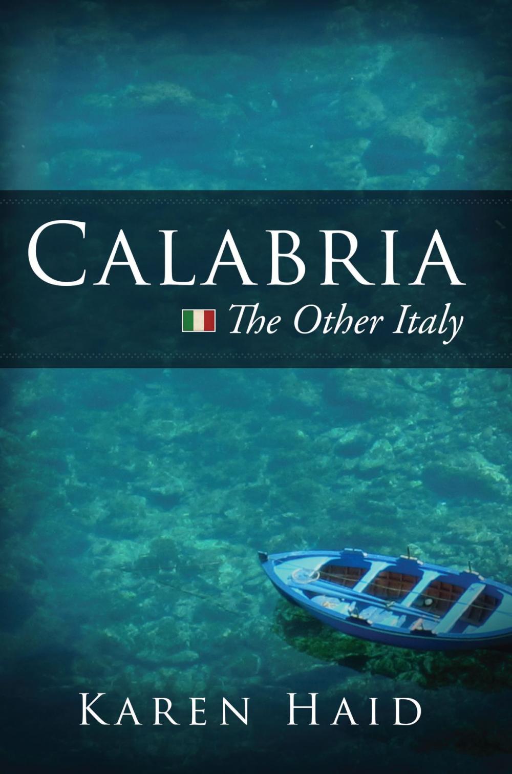 Big bigCover of Calabria: The Other Italy