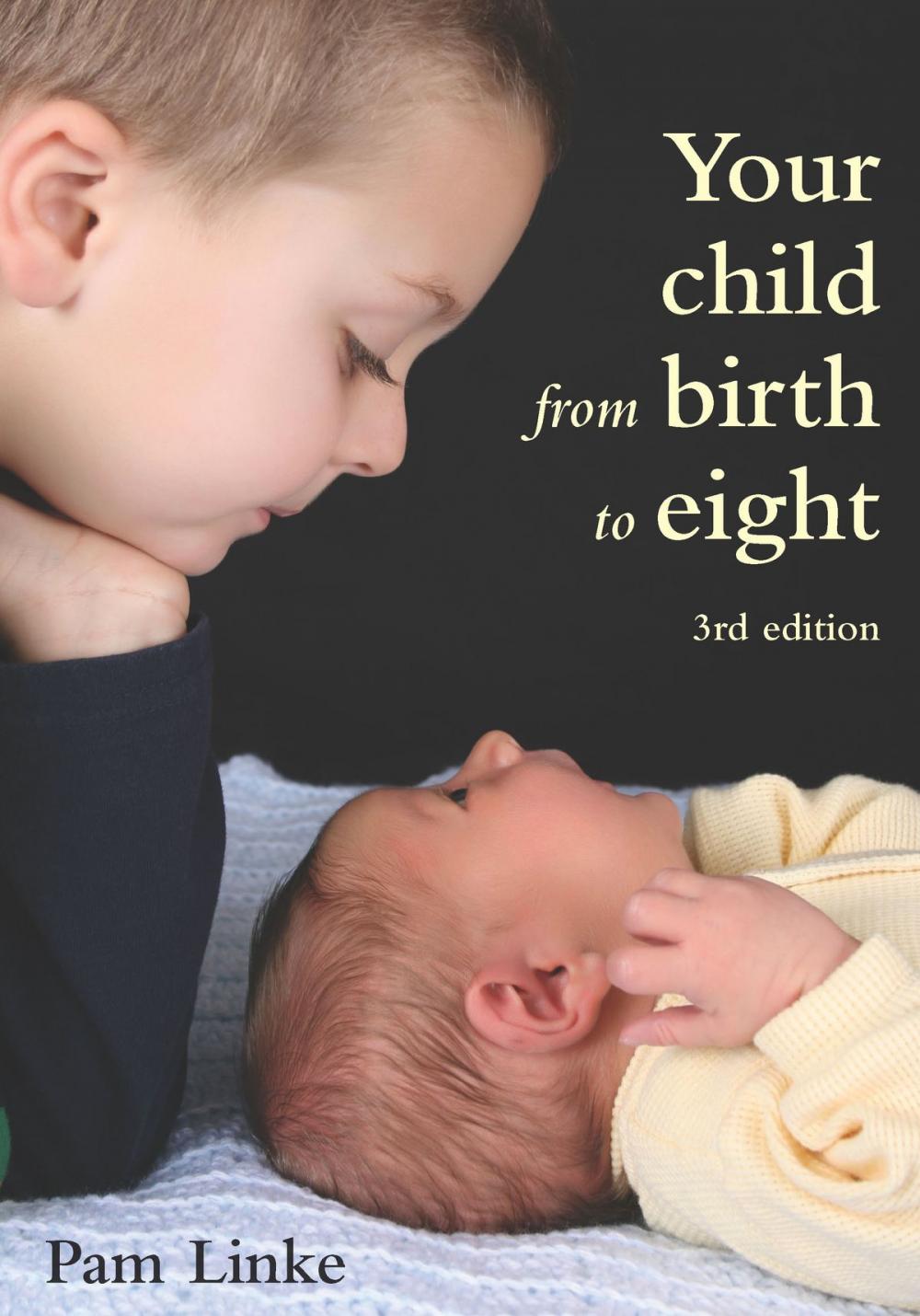 Big bigCover of Your Child From Birth to Eight