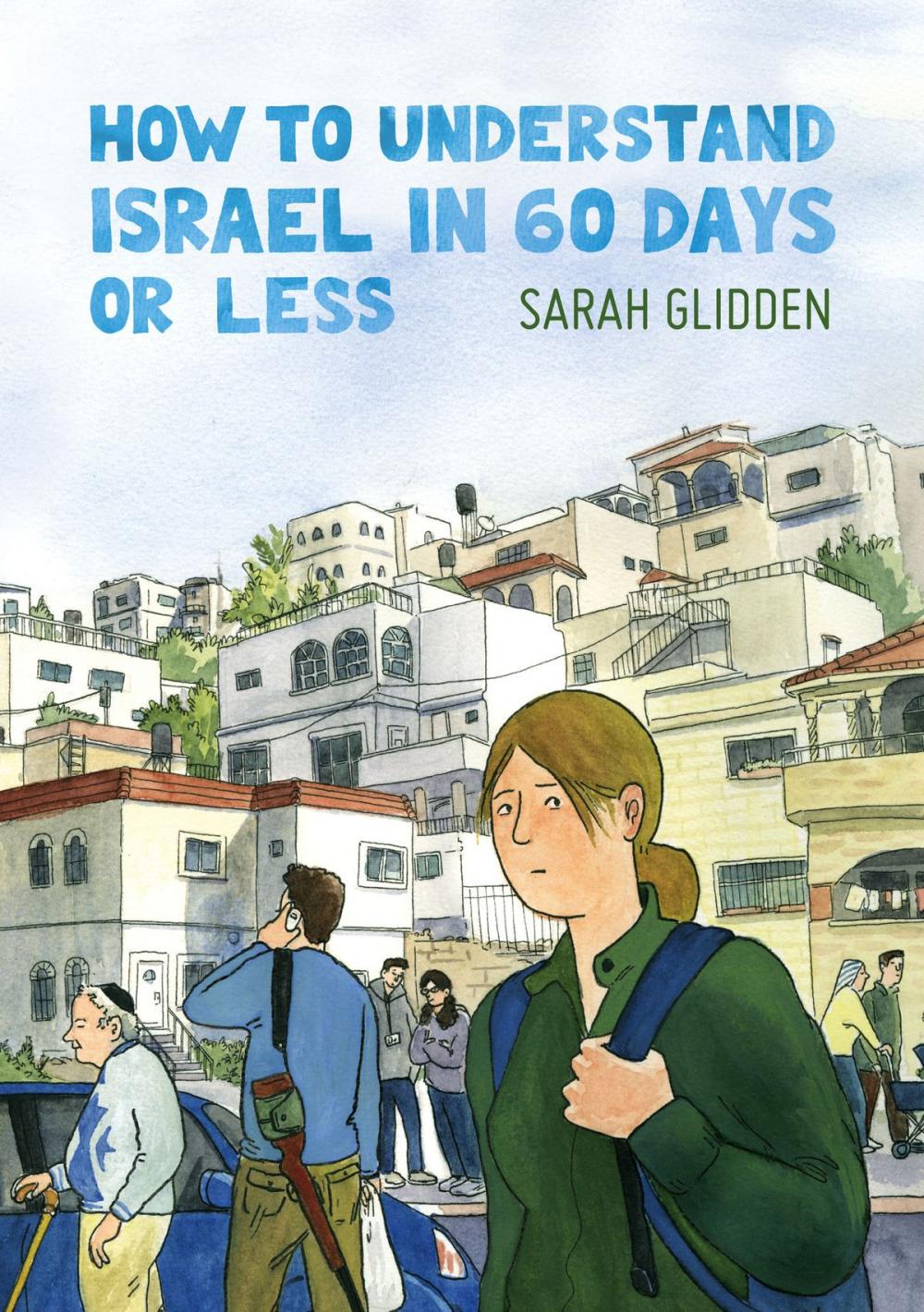 Big bigCover of How to Understand Israel in 60 Days or Less