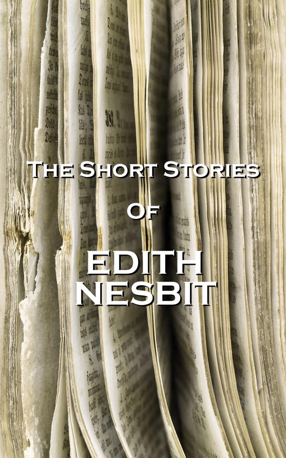 Big bigCover of The Short Stories Of Edith Nesbit