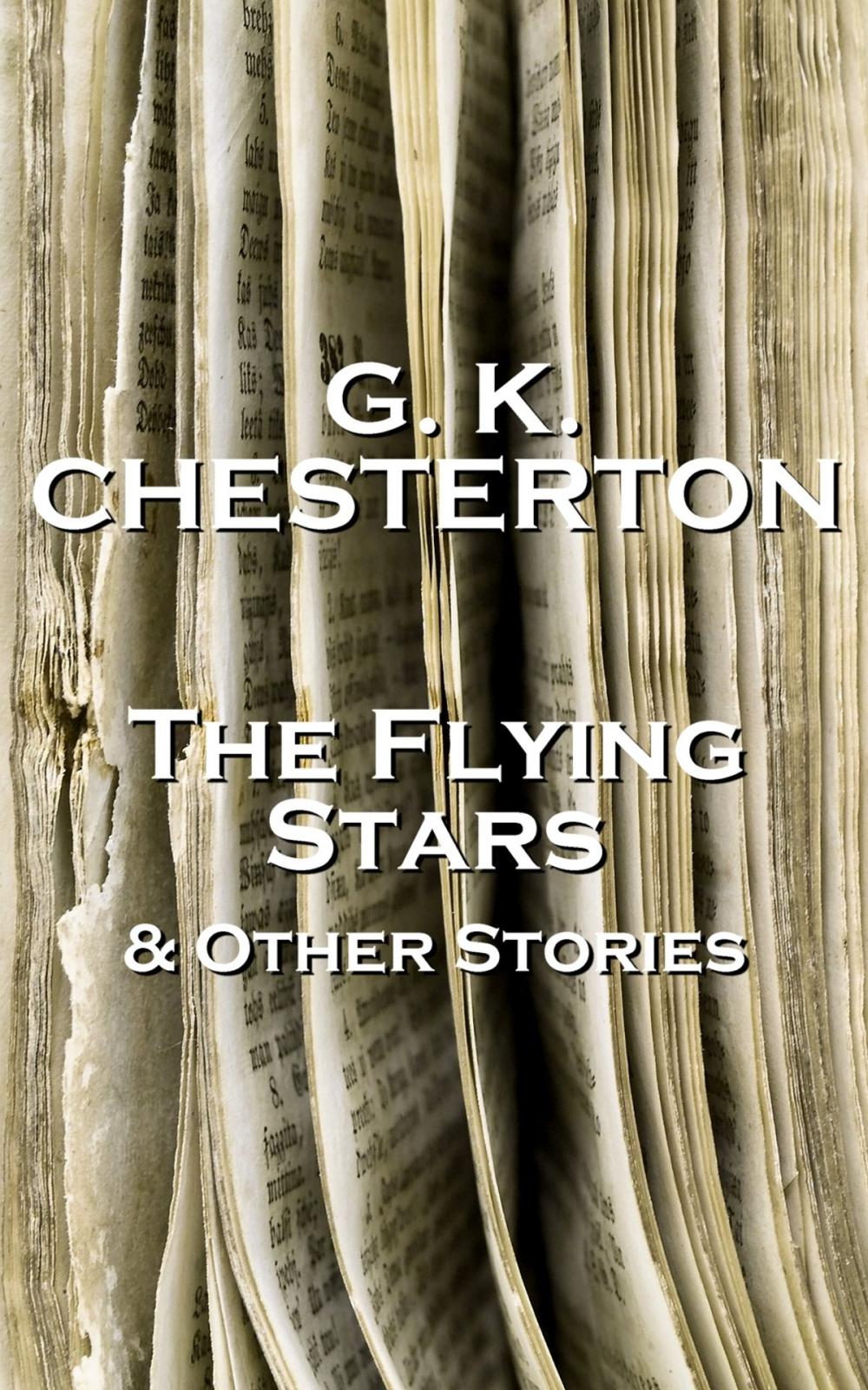 Big bigCover of GK Chesterton The Flying Stars And Other Stories